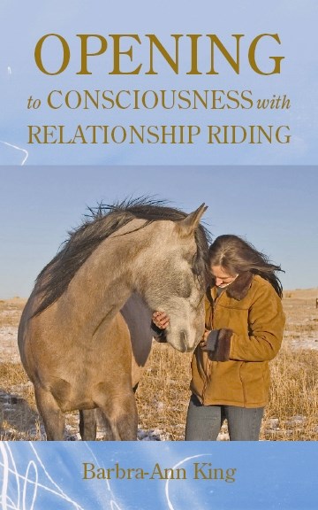 Cochrane author Barbra-Ann King saw her book Opening to Consciousness with Relationship Riding come to life at Spruce Meadows, July 7-11.