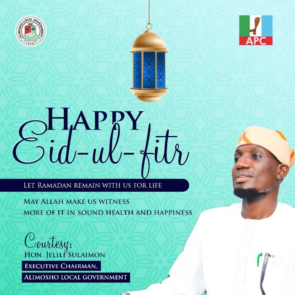 EIDELFITR Sulaimon wishes Alimosho Muslim faithful happy Sallah