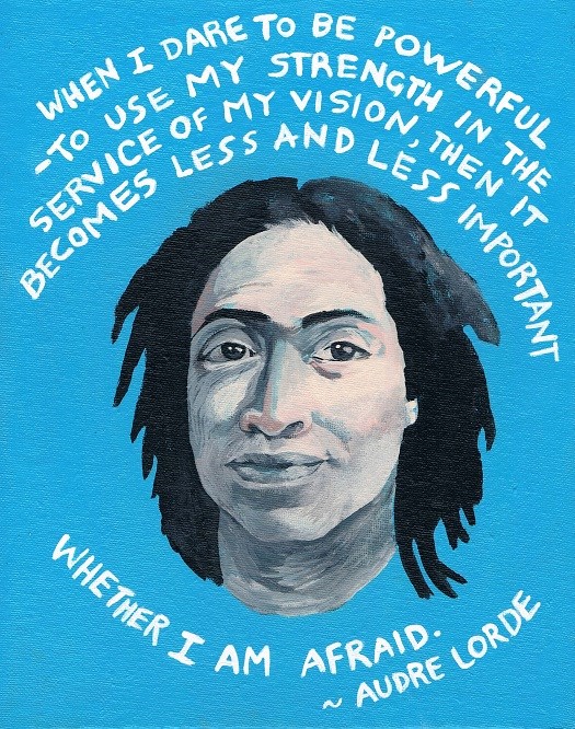 Art, Hand-Lettering, Illustration, Harriet Faith, Painting, Audre Lorde, Success, Fears, Overcoming Fears, Vision, Power, Strength, Service, Poetry, Poet, Activism, Inspiration, Quotes, Dreams, Pay Attention To Your Dreams