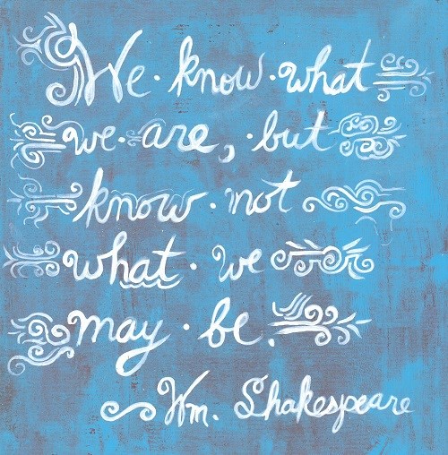 Art, Hand-Lettering, Illustration, Harriet Faith, Painting, Success, Motivation, Daily Practice, Inspiration, Quotes, Dreams, Pay Attention To Your Dreams, Shakespeare, Lady Ophelia, Hamlet, Knowing, Imagination, Psychology