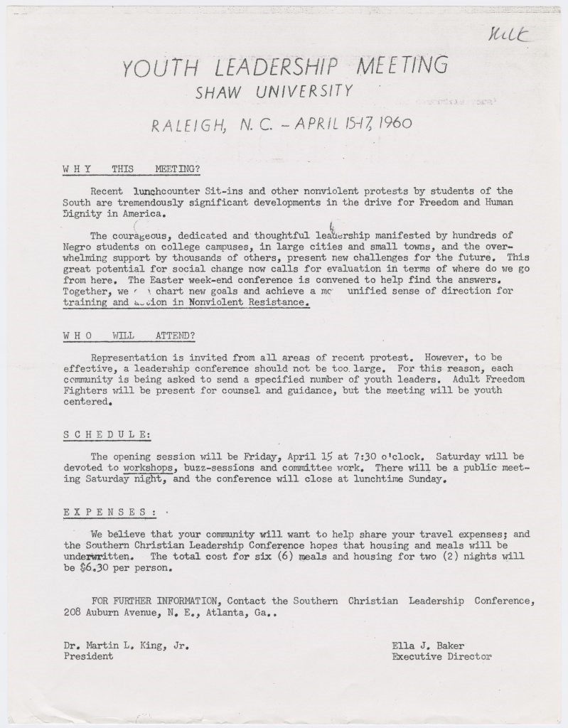 Flyer announcing a Youth Leadership Meeting, to be held at Shaw University, Raleigh, North Carolina, on April 15-17, 1960, and bearing the names of Dr. Martin Luther King, Jr. and Ella J. Baker, the president and executive director, respectively, of the Southern Christian Leadership Conference Image Source: nypl.digitalcollections