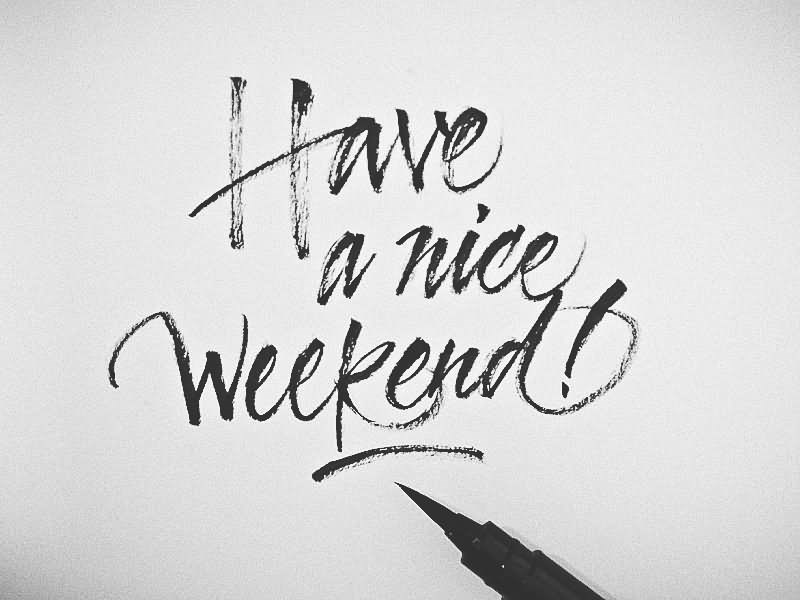 Have-A-Nice-Weekend