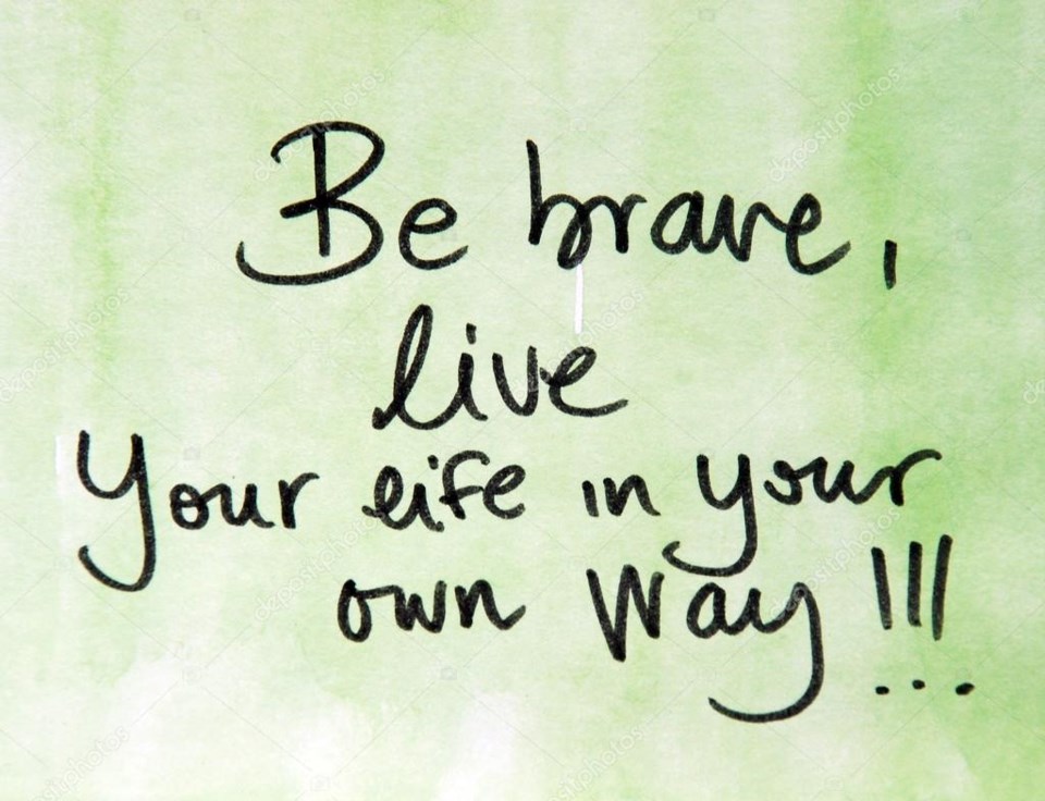 depositphotos_92131250-stock-photo-be-brave-and-live-your-1