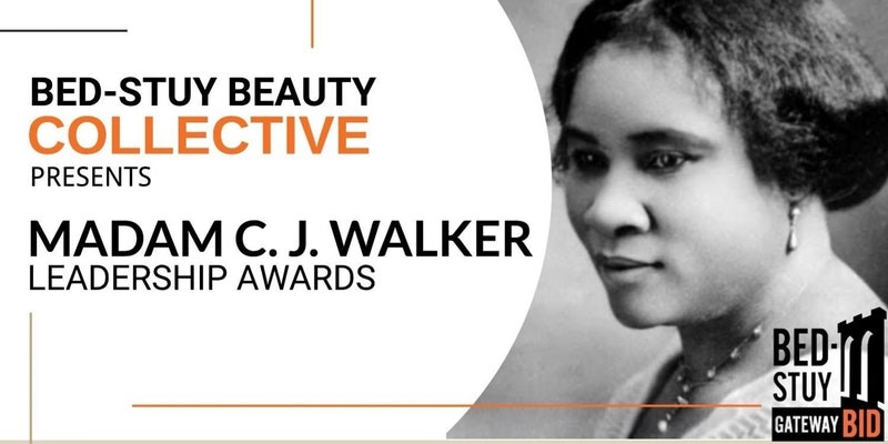 Madam C.J. Walker, Madam C.J. Walker Leadership Awards, Beauty, Brooklyn, Beauty Industry, BID, Bed-Stuy Gateway Business Improvement District, Bed-Stuy BID
