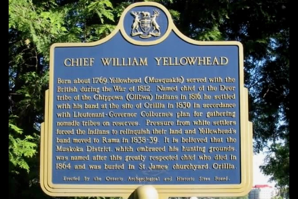 A plaque devoted to the life and dedication of Chief Yellowhead stands in Orillia.