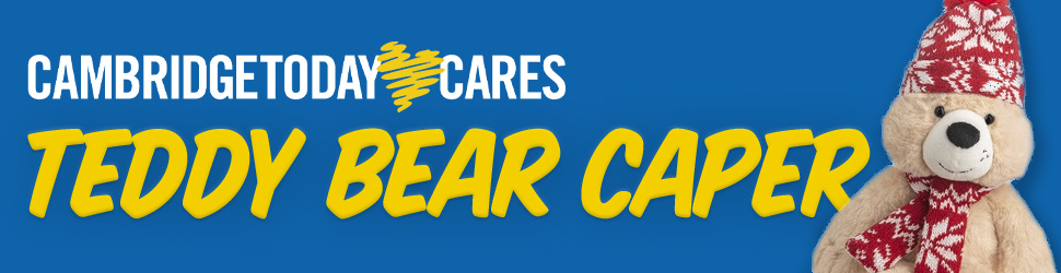 CambridgeToday Cares: Teddy Bear Caper