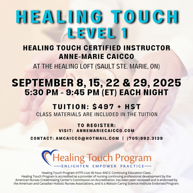 Healing Touch Level 1 - SEPT 8, 15, 22 & 29, 2025
