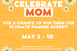Celebrate MOM – Mother’s Day Giveaway 💐