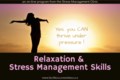 Relaxation Skills on-line at Stress Management Clinic www.SelfRegulationSkills.ca