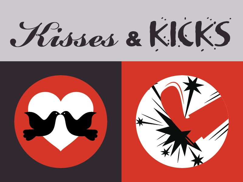 Kisses & Kicks