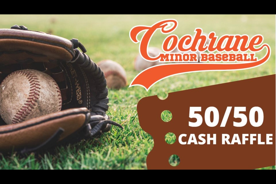 Cochrane Minor Baseball is hosting its first-ever online 50/50 raffle.