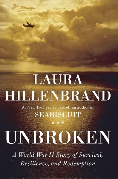 Unbroken: A World War II Story of Survival, Resilience, and Redemption.
