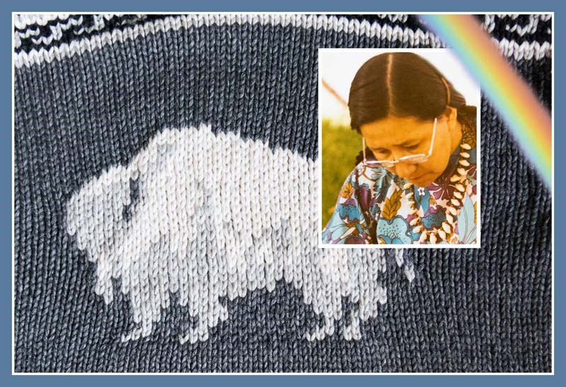 The late Georgie Mark, of Morley, Marazu Hm&ucirc;ga WîyÂ, “Rainbow Woman, &#8221; in her Stoney Nakoda language) knit me a legacy of hope and love to live up to in a sweater 