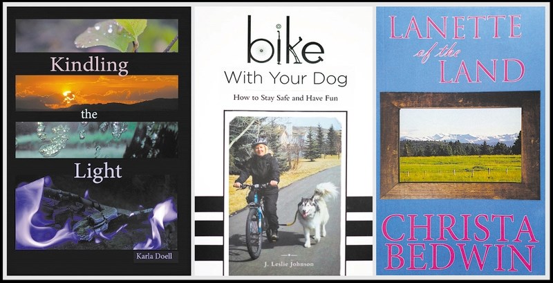 Recent paperbacks by three local authors include, left to right: Kindling the Light, by Karla Doell; Bike With Your Dog, by J. Leslie Johnson; and Lanette of the Land, by