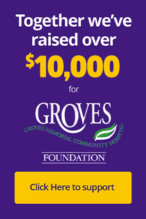 Together we've raised over $4,500 for Groves Memorial Community Hospital Foundation. Click here to support