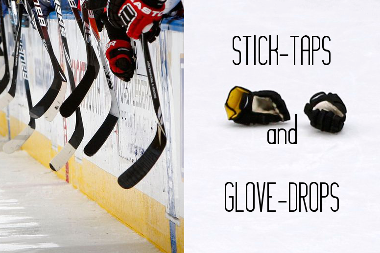 Stick-taps and Glove-drops