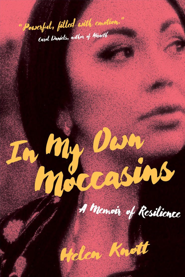 In My Own Moccasins by Helen Knott