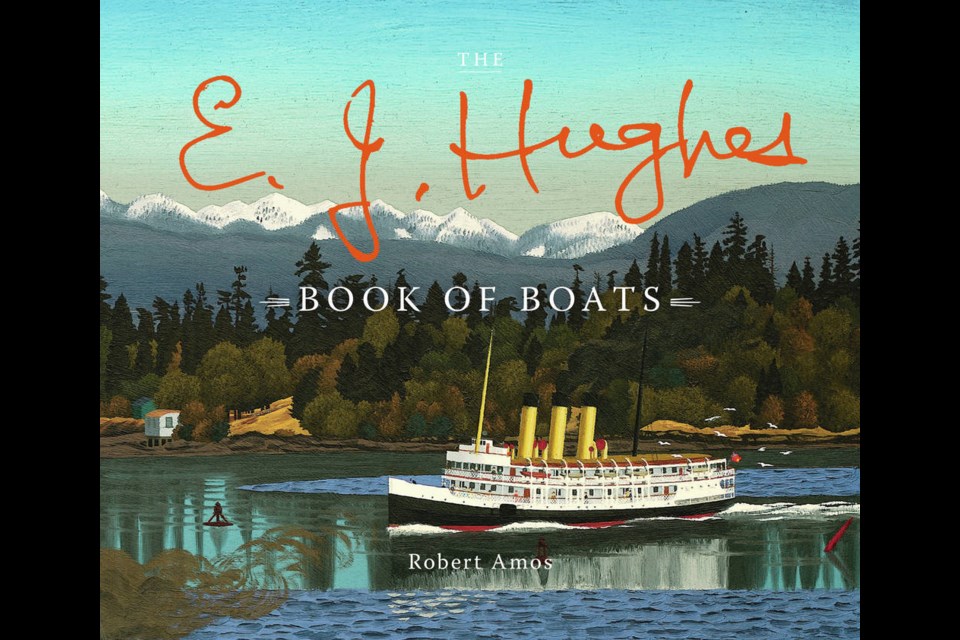 The E. J. Hughes Book of Boats by Oak Bay author Robert Amos brings many of the artists coastal paintings of paddle wheelers, steamships, fishing boats, and car ferries, as well as photographs and ephemera from the artists estate together in one volume.