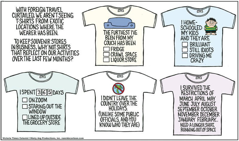 Adrian Raeside cartoon, Feb. 11, 2021: What the shirts are saying