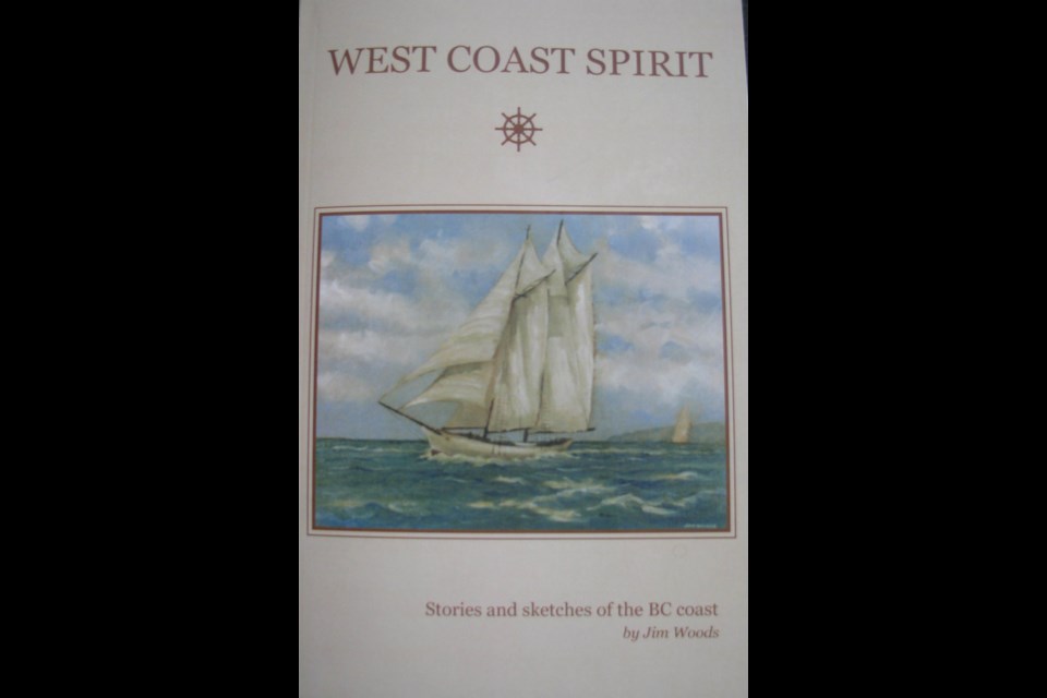 West Coast Spirit by Jim Woods features the sealing schooner, the Thomas F. Bayard, on the cover.