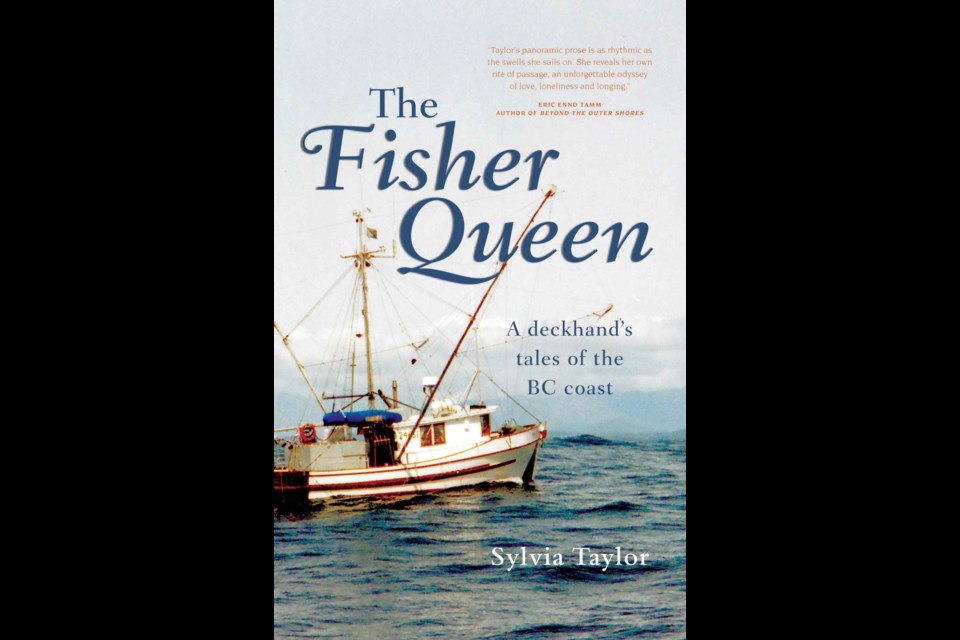 The Fisher Queen: A Deckhand&Iacute;s Tales of the B.C. Coast&copy; Sylvia Taylor, 2012, Heritage House Publishing