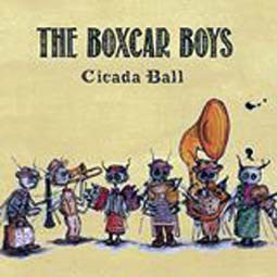 The Boxcar Boys - Cicada Ball
