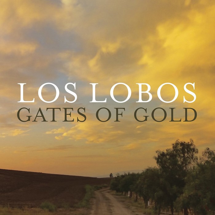 Los Lobos – Gates of Gold