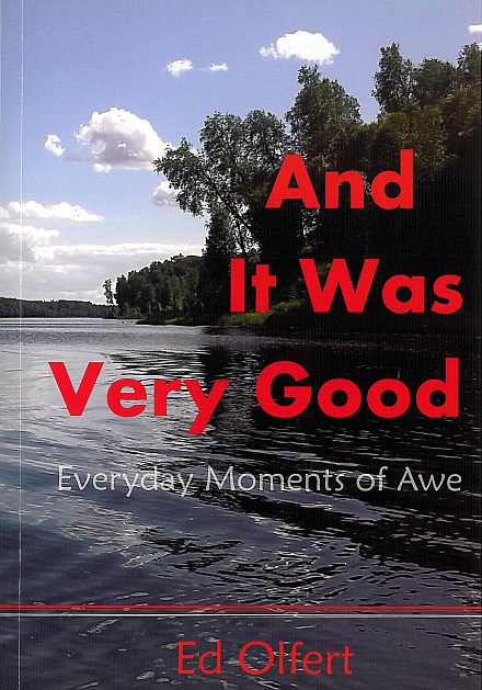 “And It Was Very Good: Everyday Moments of Awe”