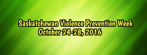 Violence Prevention Week in Saskatchewan.