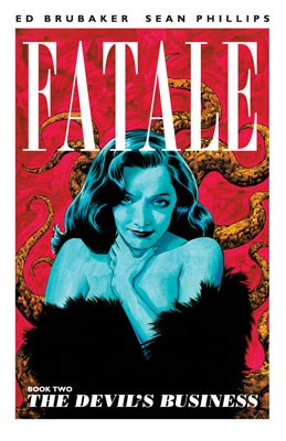 Fatale: Vol #2 The Devil’s Business