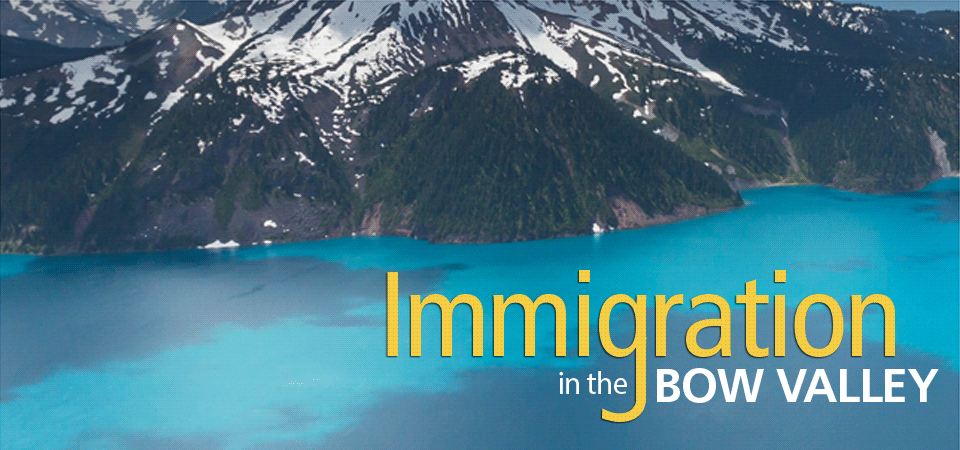 Immigration In The Bow Valley