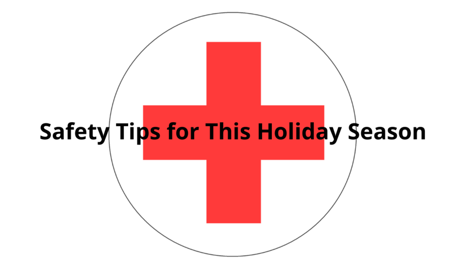 Safety Tips for This Holiday Season