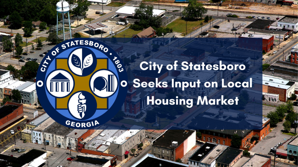 City of Statesboro Seeks Input on Local Housing Market