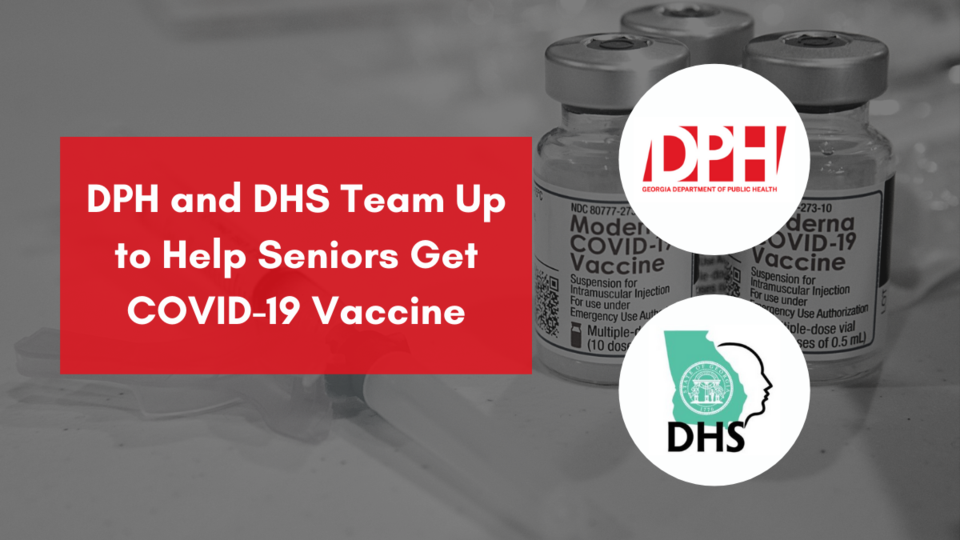 DPH and DHS Team Up to Help Seniors Get COVID-19 Vaccine
