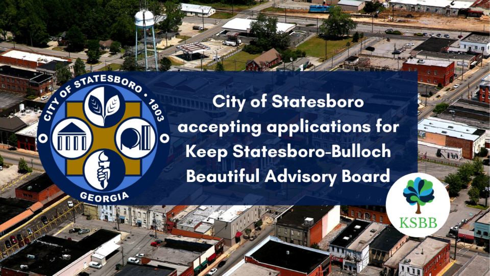 City of Statesboro accepting applications for Keep Statesboro-Bulloch Beautiful Advisory Board