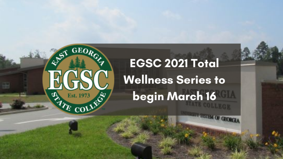 EGSC 2021 Total Wellness Series to begin March 16