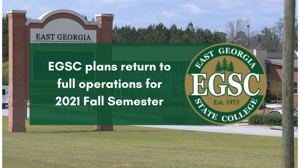 EGSC plans return to full operations for 2021 Fall Semester