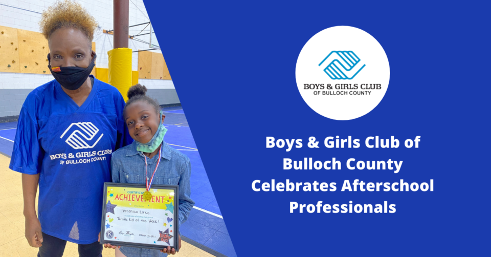 Boys &#038; Girls Club of Bulloch County Celebrates Afterschool Professionals