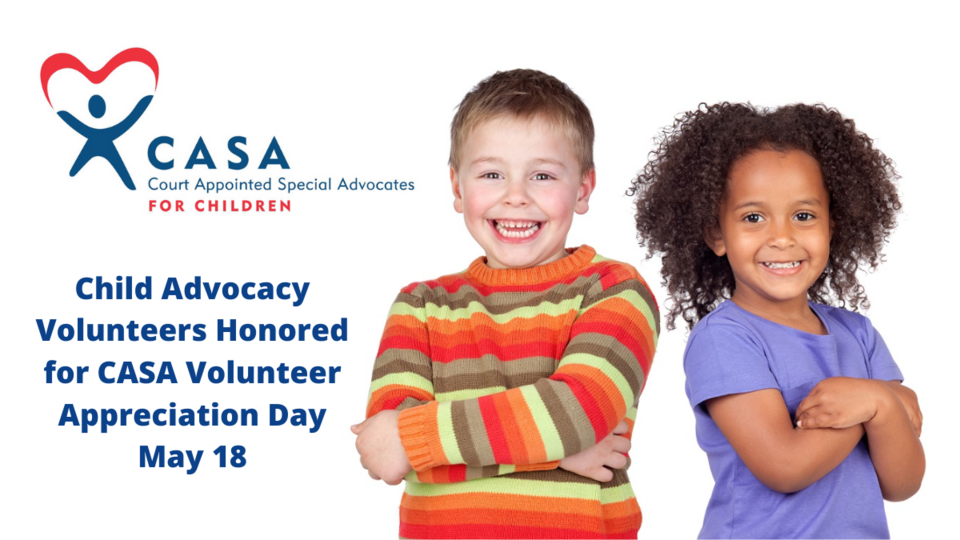 Child Advocacy Volunteers Honored for CASA Volunteer Appreciation Day May 18