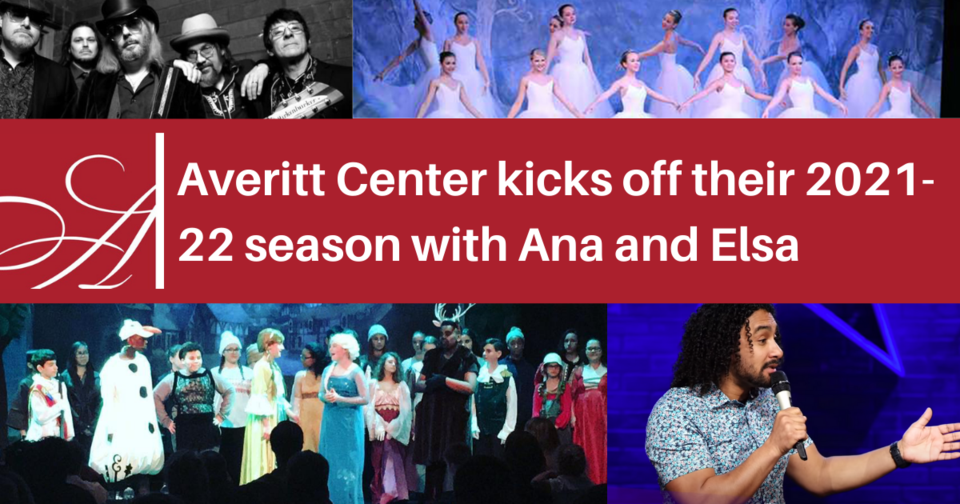 Averitt Center kicks off their 2021-22 season with Ana and Elsa