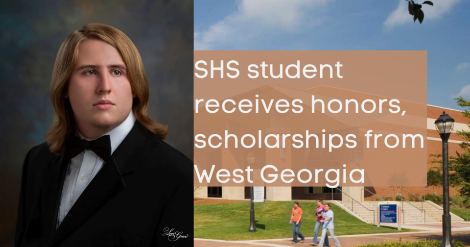 SHS student receives honors, scholarships from West Georgia