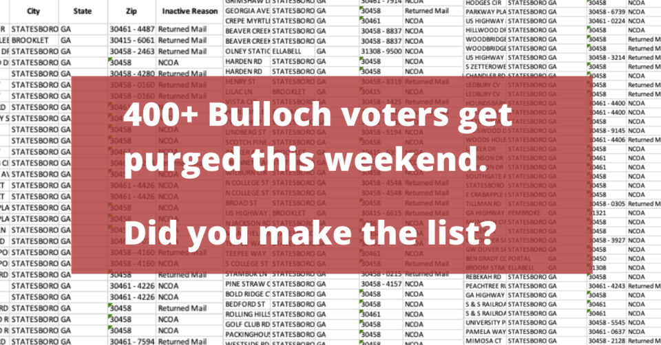400+ Bulloch voters get purged this weekend. Did you make the list-2