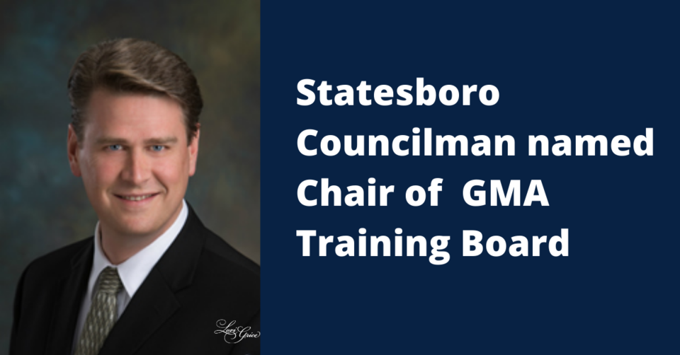 Statesboro Councilman named Chair of GMA Training Board