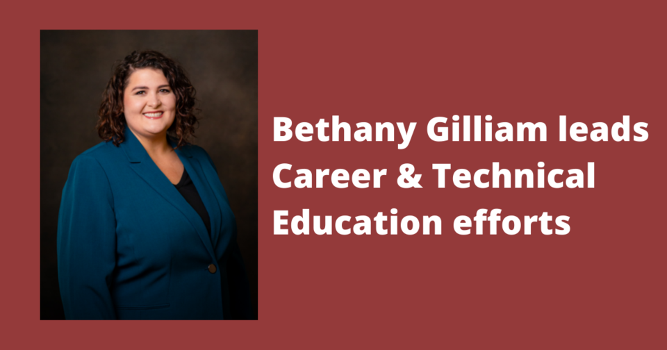 Bethany Gilliam leads Career &#038; Technical Education efforts
