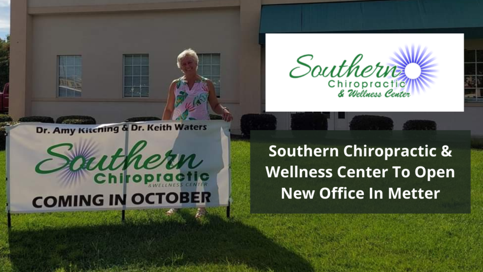 Southern Chiropractic &#038; Wellness Center To Open New Office In Metter