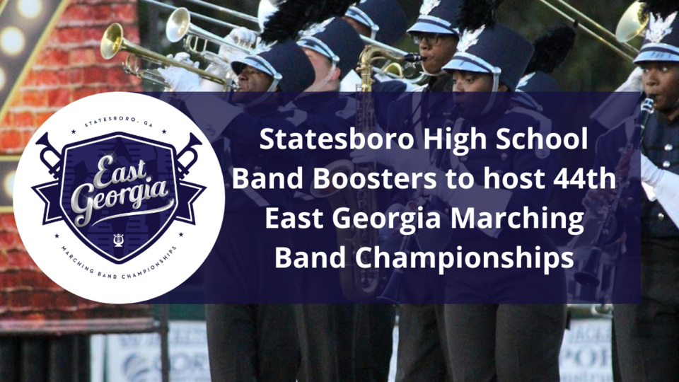 Statesboro High School Band Boosters to host 44th East Georgia Marching Band Championships
