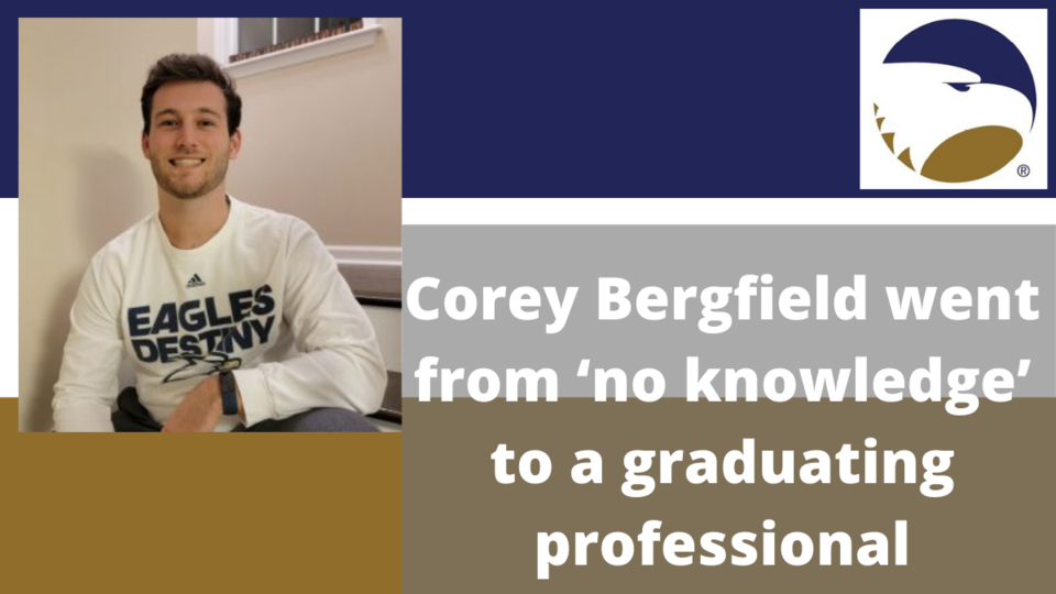 Corey Bergfield went from ‘no knowledge’ to a graduating professional