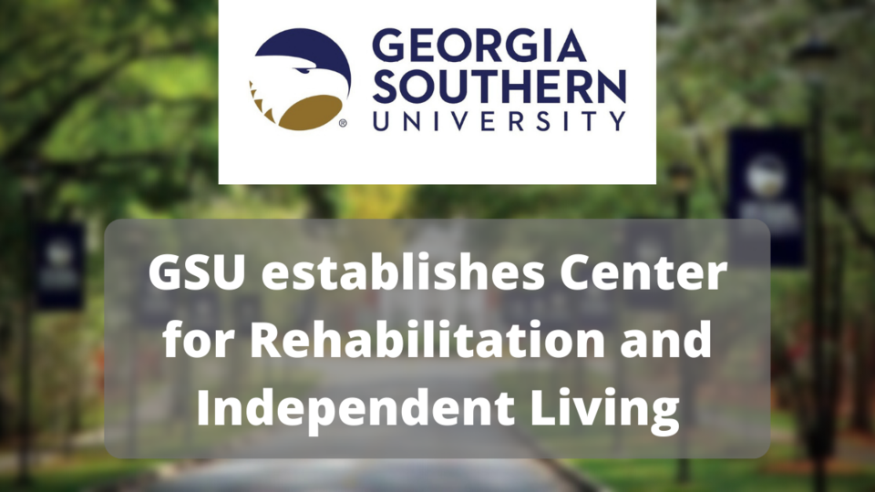GSU-establishes-Center-for-Rehabilitation-and-Independent-Living