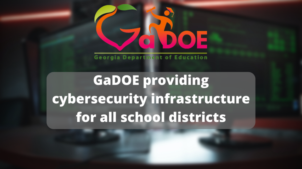 GaDOE-providing-cybersecurity-infrastructure-for-all-school-districts