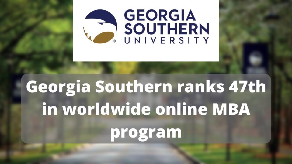 Georgia Southern ranks 47th in worldwide online MBA program